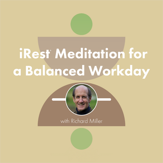 iRest Meditation for a Balanced Workday