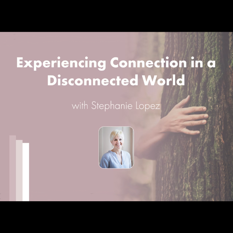 Disconnected Experience Webinar | Experiencing Connection in a Disconnected World – iRest Institute