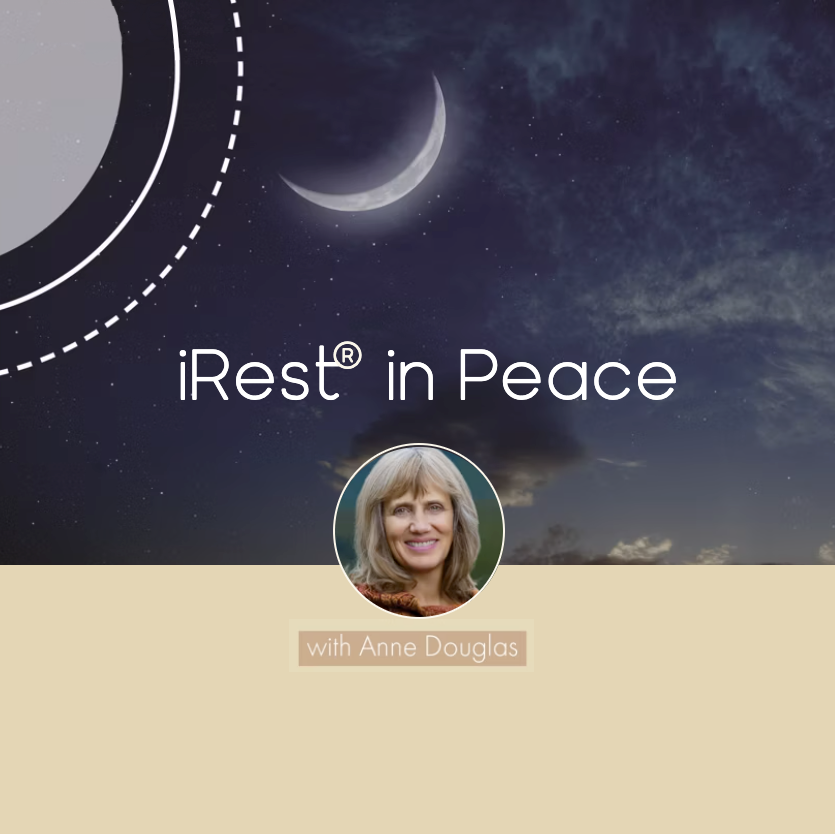 Webinar | iRest in Peace: Meditations for End of Life & Awakening to the Undying Self